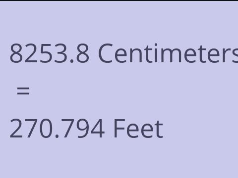 8253.8 CM TO FEET