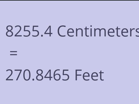 8255.4 CM TO FEET
