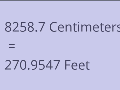 8258.7 CM TO FEET