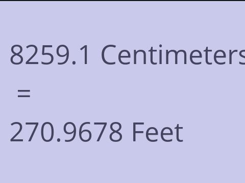 8259.1 CM TO FEET