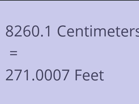 8260.1 CM TO FEET