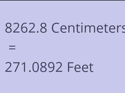 8262.8 CM TO FEET