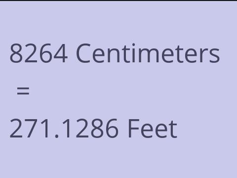 8264 CM TO FEET