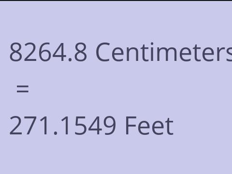 8264.8 CM TO FEET