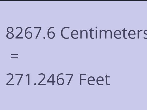 8267.6 CM TO FEET