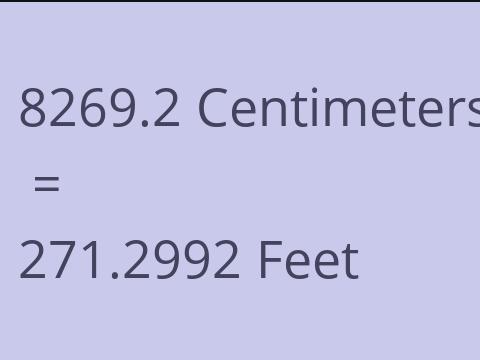 8269.2 CM TO FEET
