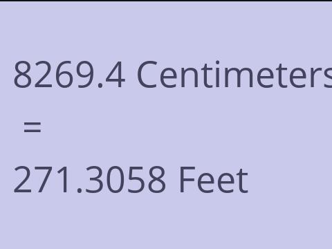 8269.4 CM TO FEET