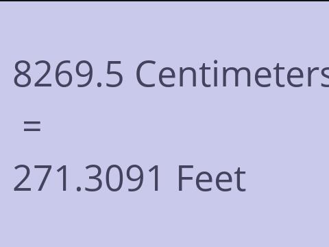 8269.5 CM TO FEET