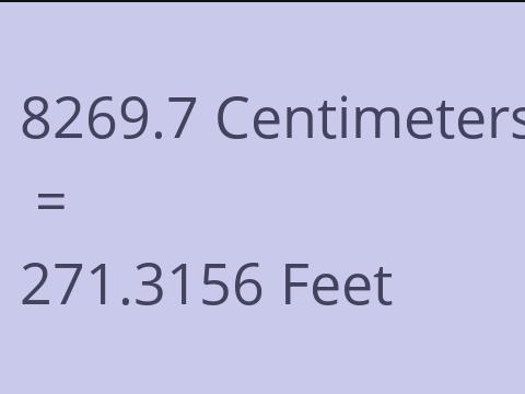 8269.7 CM TO FEET