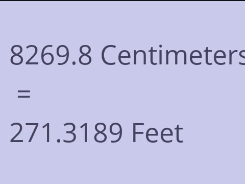 8269.8 CM TO FEET