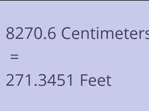 8270.6 CM TO FEET