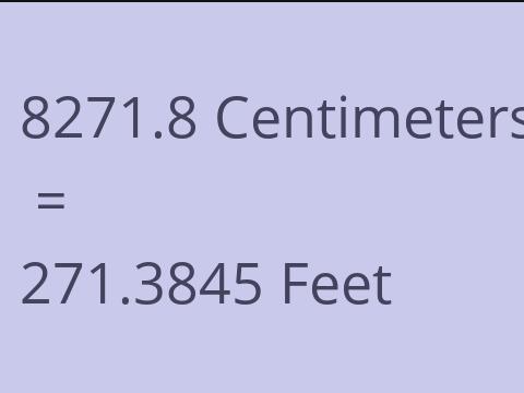 8271.8 CM TO FEET