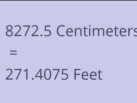 8272.5 CM TO FEET