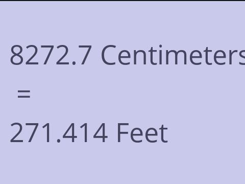 8272.7 CM TO FEET