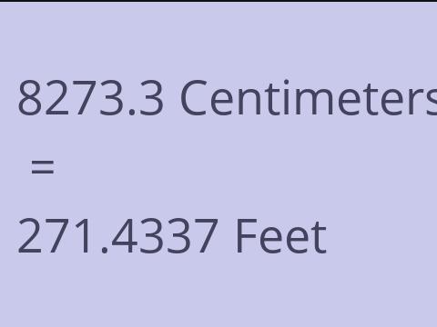 8273.3 CM TO FEET