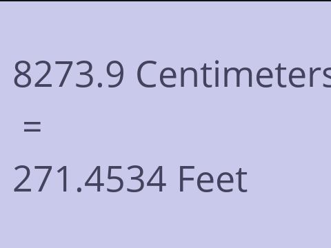 8273.9 CM TO FEET