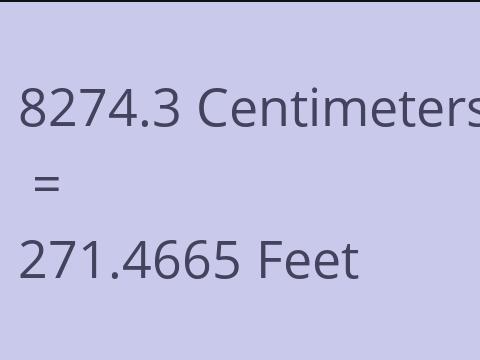 8274.3 CM TO FEET