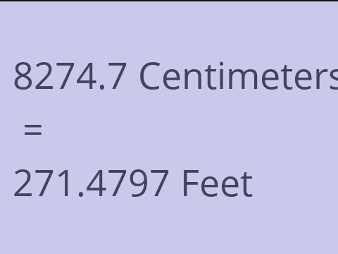 8274.7 CM TO FEET