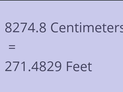 8274.8 CM TO FEET