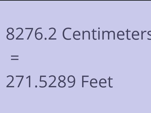 8276.2 CM TO FEET