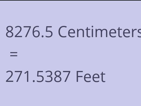 8276.5 CM TO FEET
