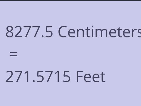 8277.5 CM TO FEET