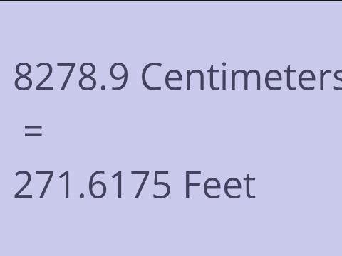 8278.9 CM TO FEET