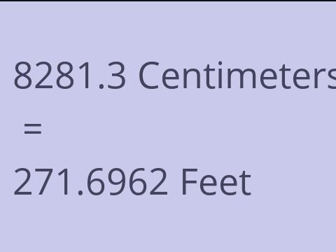 8281.3 CM TO FEET