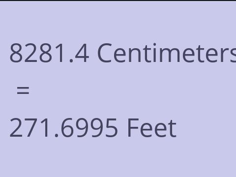 8281.4 CM TO FEET