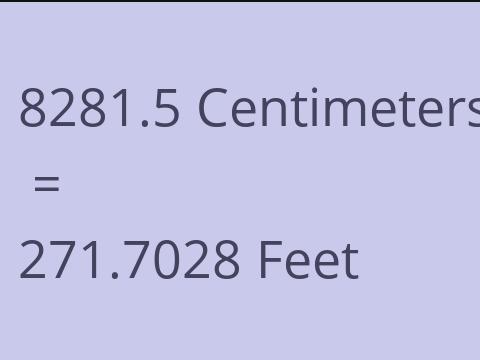 8281.5 CM TO FEET