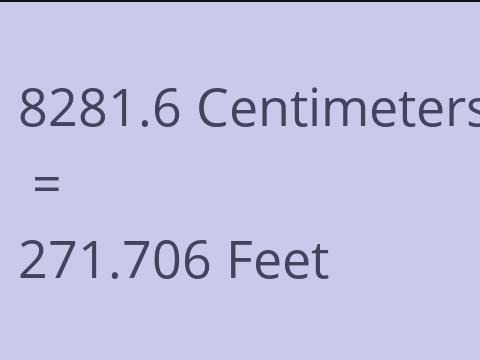 8281.6 CM TO FEET