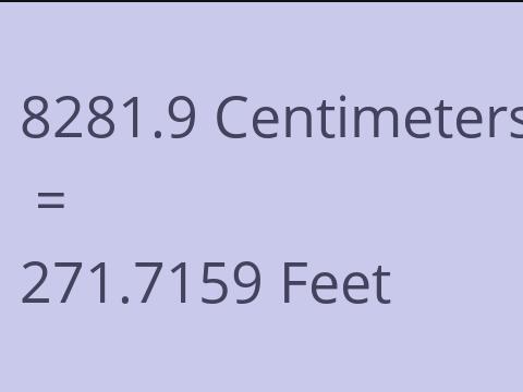8281.9 CM TO FEET