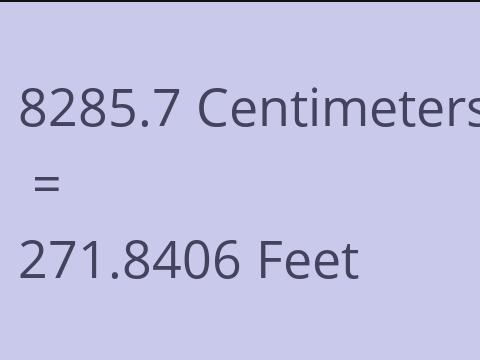 8285.7 CM TO FEET