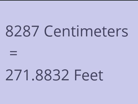 8287 CM TO FEET