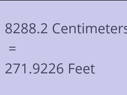 8288.2 CM TO FEET