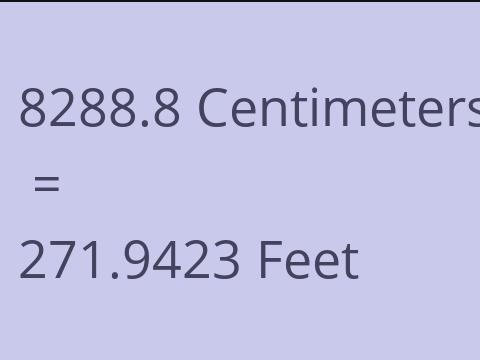 8288.8 CM TO FEET
