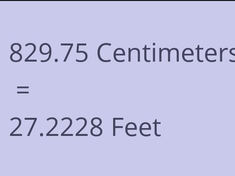 829.75 CM TO FEET