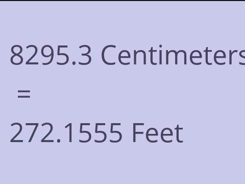 8295.3 CM TO FEET