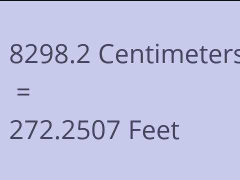 8298.2 CM TO FEET