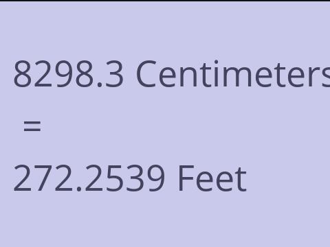 8298.3 CM TO FEET