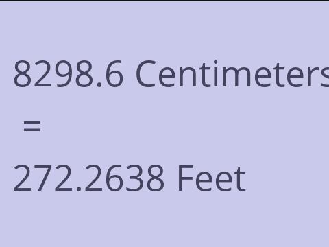8298.6 CM TO FEET