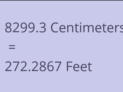 8299.3 CM TO FEET