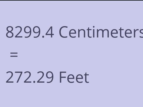 8299.4 CM TO FEET