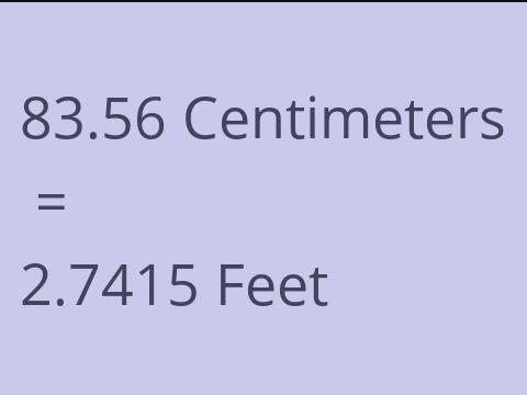 83.56 CM TO FEET