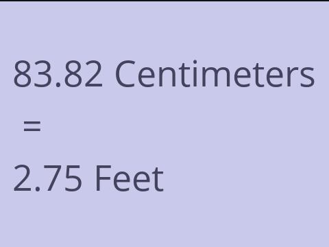 83.82 CM TO FEET