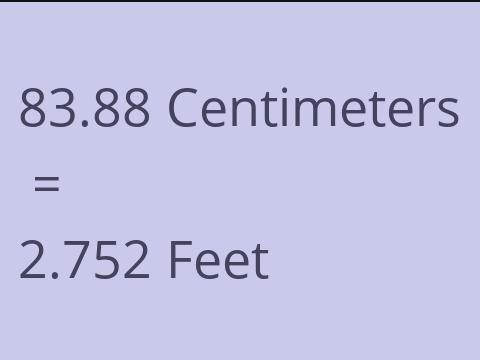 83.88 CM TO FEET