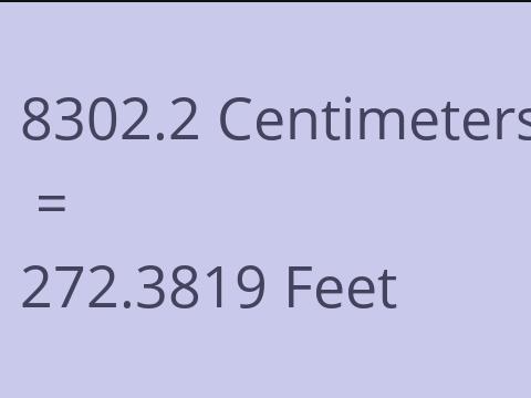 8302.2 CM TO FEET