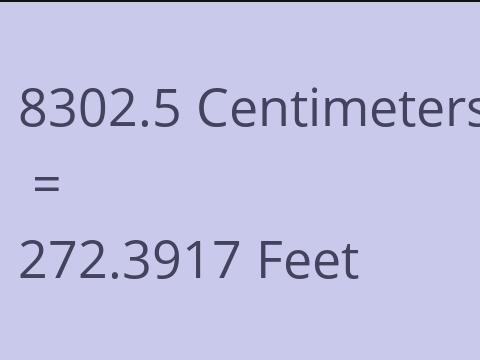 8302.5 CM TO FEET
