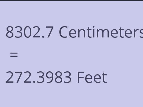8302.7 CM TO FEET