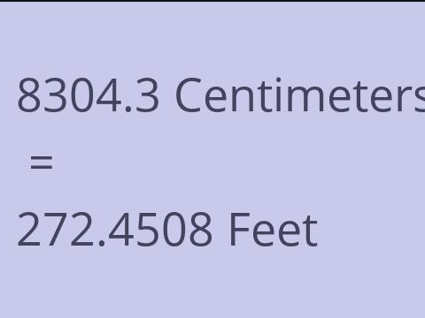 8304.3 CM TO FEET